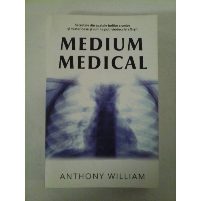 Medium medical - Anthony William